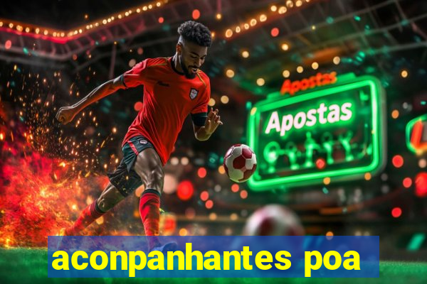 aconpanhantes poa